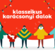 Klasszikus karácsonyi dalok válogatás